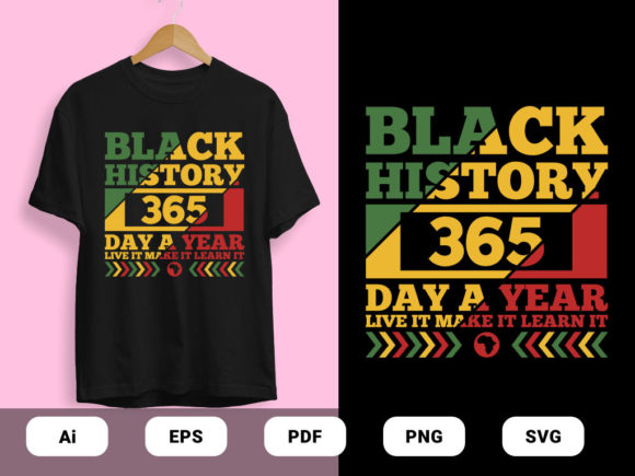 Black History 365 Day T-Shirts Design: Embroidery Review
