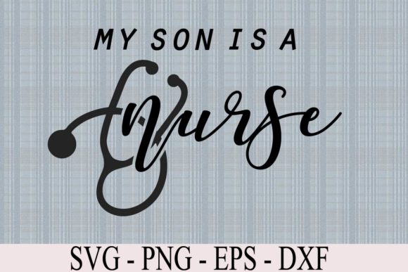 My Son is a Nurse