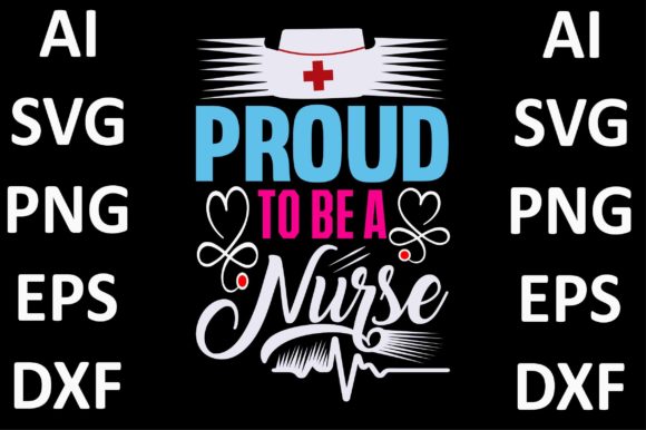 Nurse Design, Proud to Be a Nurse