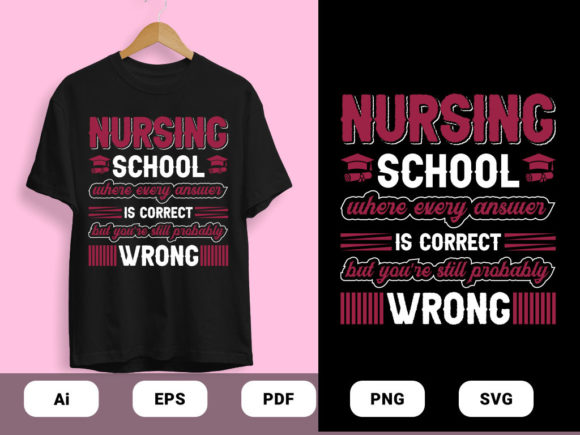 Nursing School T-shirt Design in 2 Color